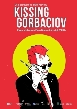 KISSING GORBACIOV - Un film di Andrea Paco Mariani, Luigi D'Alife